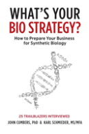 What'S Your Bio Strategy?