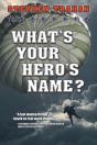 What'S Your Hero'S Name - Preview