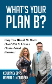 What'S Your Plan B?