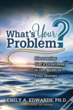 Capa do artigo What'S Your Problem? Discovering God'S Greatness In The Midst Of Your Storms