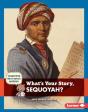 What'S Your Story, Sequoyah? - Preview