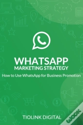Whatsapp Marketing Strategy