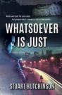 Whatsoever Is Just - Preview