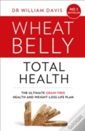 Wheat Belly Total Health