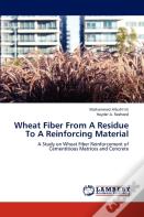 Wheat Fiber From A Residue To A Reinforcing Material