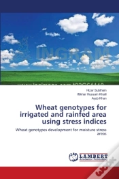 Capa do artigo Wheat Genotypes For Irrigated And Rainfed Area Using Stress Indices