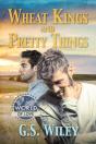 Wheat Kings And Pretty Things - Preview
