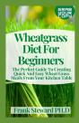 Wheatgrass Diet For Beginners - Preview