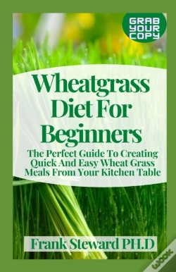 Capa do artigo Wheatgrass Diet For Beginners