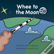 Whee To The Moon