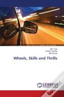 Wheels, Skills And Thrills