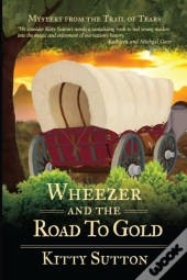 Wheezer And The Road To Gold