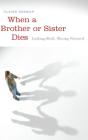 When A Brother Or Sister Dies - Preview