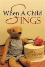 When A Child Sings - Preview