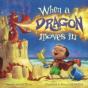 When A Dragon Moves In - Preview