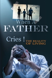 Capa do artigo When A Father Cries!