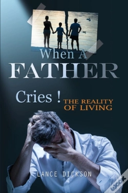 Capa do artigo When A Father Cries!
