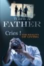 When A Father Cries! - Preview