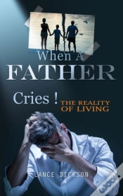 Capa do artigo When A Father Cries!