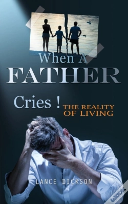 Capa do artigo When A Father Cries!