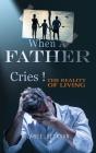When A Father Cries! - Preview