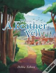 When A Feather Fell