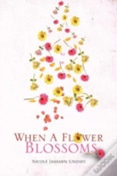 When A Flower Blossoms