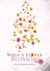 Capa do artigo When A Flower Blossoms