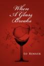 When A Glass Breaks - Preview