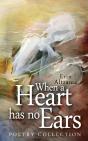 When A Heart Has No Ears - Preview
