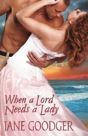 When A Lord Needs A Lady - Preview