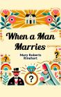When A Man Marries - Preview