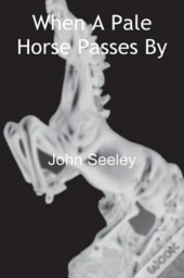 When A Pale Horse Passes By