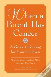 When A Parent Has Cancer