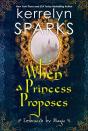 When A Princess Proposes - Preview