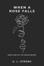 When A Rose Falls - Preview