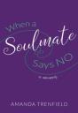 When A Soulmate Says No - Preview