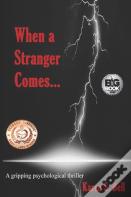 When A Stranger Comes...