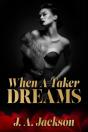 When A Taker Dreams - Preview