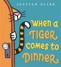 When A Tiger Comes To Dinn Hb - Preview