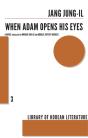 When Adam Opens His Eyes - Preview