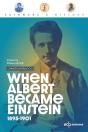 When Albert Became Einstein - 1895-1901 - Preview