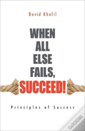 When All Else Fails, Succeed!