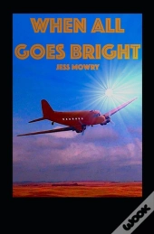 When All Goes Bright