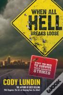 When All Hell Breaks Loose