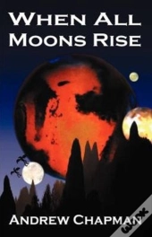 When All Moons Rise