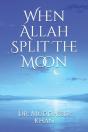 When Allah Split The Moon - Preview