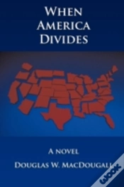 Capa do artigo When America Divides: A Novel