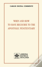 When And How To Have Recourse To The Apostolic Penitentiary