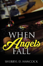 When Angels Fall - Preview